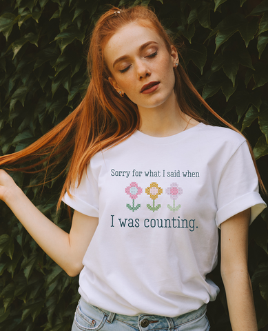 Sorry for What I Said When I Was Counting Tee Shirt